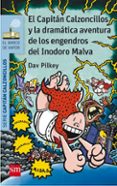 10 el capitan calzoncillos y la dramatica aventura de los engen- dros del inodoro malva-dav pilkey-9788467579680 10 el capitan calzoncillos y la dramatica aventura de los engen- dros del inodoro malva-dav pilkey-9788467579680
