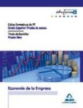pruebas de acceso a ciclos formativos de grado superior. prueba libre para la obtencion del titulo de bachiller. economia de la economia de la empresa-9788467671780 pruebas de acceso a ciclos formativos de grado superior. prueba libre para la obtencion del titulo de bachiller. economia de la economia de la empresa-9788467671780