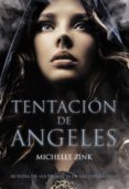 tentacion de angeles-michelle zink-9788467829280 tentacion de angeles-michelle zink-9788467829280
