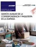 (uf0518) cuaderno del alumno. gestion auxiliar de la correspondencia y paqueteria en la empresa. certificados certificados de profesionalidad de operaciones auxiliares de servi-soraya bartolome perez-9788468186580 (uf0518) cuaderno del alumno. gestion auxiliar de la correspondencia y paqueteria en la empresa. certificados certificados de profesionalidad de operaciones auxiliares de servi-soraya bartolome perez-9788468186580
