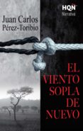 el viento sopla de nuevo (ebook)-juan carlos perez-toribio-9788468786780 el viento sopla de nuevo (ebook)-juan carlos perez-toribio-9788468786780