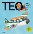 teo en avion (18ª ed.)-violeta denou-9788471762580 teo en avion (18ª ed.)-violeta denou-9788471762580