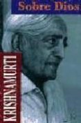 sobre dios-jiddu krishnamurti-9788472453180 sobre dios-jiddu krishnamurti-9788472453180