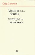 victima de los demas, verdugo de si mismo-guy corneau-9788472456280 victima de los demas, verdugo de si mismo-guy corneau-9788472456280
