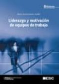 liderazgo y motivacion de equipos de trabajo (7ª edicion)-maria teresa palomo vadillo-9788473566780 liderazgo y motivacion de equipos de trabajo (7ª edicion)-maria teresa palomo vadillo-9788473566780