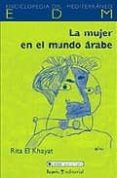 la mujer en el mundo arabe-rita el khayat-9788474266580 la mujer en el mundo arabe-rita el khayat-9788474266580