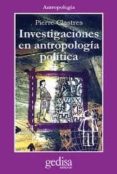 investigaciones en antropologia politica-pierre clastres-9788474321180 investigaciones en antropologia politica-pierre clastres-9788474321180