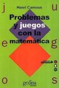 problemas y juegos con la matematica-henri camous-9788474323580 problemas y juegos con la matematica-henri camous-9788474323580