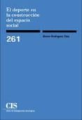 el deporte en la construccion del espacio social-alvaro rodriguez diaz-9788474764680 el deporte en la construccion del espacio social-alvaro rodriguez diaz-9788474764680