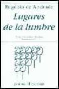 lugares de la lumbre= os lugares do lume (ed. bilingüe)-eugenio de andrade-9788475177380 lugares de la lumbre= os lugares do lume (ed. bilingüe)-eugenio de andrade-9788475177380