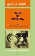guia de lectura de luces de bohemia-consuelo garcia gallaria-9788476003480 guia de lectura de luces de bohemia-consuelo garcia gallaria-9788476003480