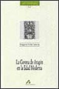 la corona de aragon en la edad moderna-gregorio colas latorre-9788476353080 la corona de aragon en la edad moderna-gregorio colas latorre-9788476353080
