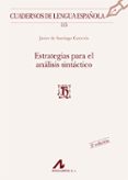 estrategias para el analisis sintactico-javier de santiago guervos-9788476358580 estrategias para el analisis sintactico-javier de santiago guervos-9788476358580