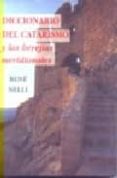 diccionario del catarismo y las herejias meridionales (2ª ed.)-rene. nelli-9788476519080 diccionario del catarismo y las herejias meridionales (2ª ed.)-rene. nelli-9788476519080