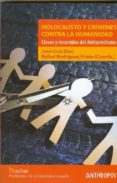 holocausto y crimenes contra la humanidad: claves y recorridos de l antisemitismo-rafael rodriguez prieto-9788476589380 holocausto y crimenes contra la humanidad: claves y recorridos de l antisemitismo-rafael rodriguez prieto-9788476589380