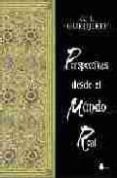 perspectivas desde el mundo real-g.i. gurdjieff-9788478084180 perspectivas desde el mundo real-g.i. gurdjieff-9788478084180