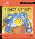 el robot internot-fina rifa-angels prat-9788478644780 el robot internot-fina rifa-angels prat-9788478644780