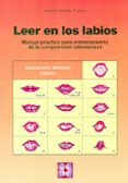 leer en los labios: manual practico para entrenamiento de la comp rension labiolectora-antonio cecilia tejedor-9788478693580 leer en los labios: manual practico para entrenamiento de la comp rension labiolectora-antonio cecilia tejedor-9788478693580