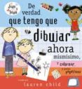 de verdad que tengo que ponerme a dibujar-lauren child-9788478719280 de verdad que tengo que ponerme a dibujar-lauren child-9788478719280