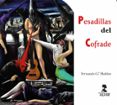 pesadillas del cofrade-fernando garcia haldon-9788478987580 pesadillas del cofrade-fernando garcia haldon-9788478987580