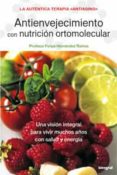 antienvejecimiento con nutricion ortomolecular-felipe hernandez ramos-9788479014780 antienvejecimiento con nutricion ortomolecular-felipe hernandez ramos-9788479014780