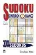300 sudokus cinturon blanco (nivel facil)-michael rios-9788479025380 300 sudokus cinturon blanco (nivel facil)-michael rios-9788479025380