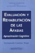evaluacion y rehabilitacion de las afasias: aproximacion cognitiv a-9788479033880 evaluacion y rehabilitacion de las afasias: aproximacion cognitiv a-9788479033880