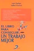 el libro para conseguir un trabajo mejor-luis puchol-isabel puchol-9788479786380 el libro para conseguir un trabajo mejor-luis puchol-isabel puchol-9788479786380