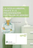 la tutela laboral frente a la discriminacion por razon de genero (ebook)-9788481265880 la tutela laboral frente a la discriminacion por razon de genero (ebook)-9788481265880