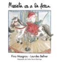 marieta va a la feria-lourdes bellver-fina masgrau-9788481312980 marieta va a la feria-lourdes bellver-fina masgrau-9788481312980