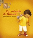 la mirada de ahmed-m dolors pellicer-9788481317480 la mirada de ahmed-m dolors pellicer-9788481317480