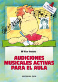 audiciones musicales activas para el aula-maria pilar montoro-9788483167380 audiciones musicales activas para el aula-maria pilar montoro-9788483167380