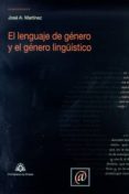 el lenguaje de genero y el genero linguistico-jose a. martinez-9788483177280 el lenguaje de genero y el genero linguistico-jose a. martinez-9788483177280