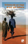 crónica de un viaje al sur del sahara (ebook)-alberto masegosa-9788483197080 crónica de un viaje al sur del sahara (ebook)-alberto masegosa-9788483197080
