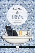 l escuma dels dies-vian boris-9788483307380 l escuma dels dies-vian boris-9788483307380