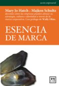esencia de marca (ebook)-mary jo hatch-majken schultz-9788483565780 esencia de marca (ebook)-mary jo hatch-majken schultz-9788483565780