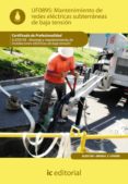 (i.b.d.)mantenimiento de redes electricas subterraneas de baja tension elee0109-montaje y mantenimiento de instalaciones electricas de baja tension-9788483649480 (i.b.d.)mantenimiento de redes electricas subterraneas de baja tension elee0109-montaje y mantenimiento de instalaciones electricas de baja tension-9788483649480