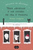tres abuelas y un joyero de ida y vuelta (trilogía de helsinki 2) (ebook)-minna lindgren-9788483658680 tres abuelas y un joyero de ida y vuelta (trilogía de helsinki 2) (ebook)-minna lindgren-9788483658680