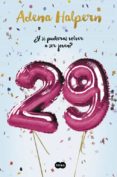 29 ¿y si pudieras volver a ser joven?-adena halpern-9788483659380 29 ¿y si pudieras volver a ser joven?-adena halpern-9788483659380
