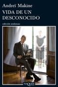 vida de un desconocido-andreï makine-9788483832080 vida de un desconocido-andreï makine-9788483832080