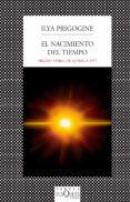 el nacimiento del tiempo-ilya prigogine-9788483833780 el nacimiento del tiempo-ilya prigogine-9788483833780