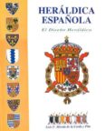 heraldica española: el diseño heraldico-luis f. messia de la cerda y pita-9788484033080 heraldica española: el diseño heraldico-luis f. messia de la cerda y pita-9788484033080