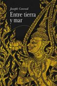 entre tierra y mar-joseph conrad-9788484282280 entre tierra y mar-joseph conrad-9788484282280