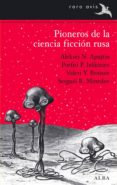 pioneros de la ciencia ficcion rusa vol. i (ebook)-9788484288480 pioneros de la ciencia ficcion rusa vol. i (ebook)-9788484288480
