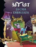 bat pat 14: la casa embrujada-roberto pavanello-9788484416180 bat pat 14: la casa embrujada-roberto pavanello-9788484416180