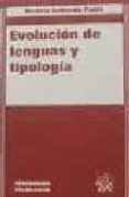 evolucion de lenguas y tipologia-beatriz gallardo pauls-9788484420880 evolucion de lenguas y tipologia-beatriz gallardo pauls-9788484420880