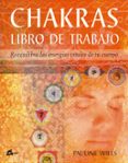 chakras. libro de trabajo: reequilibra las energias vitales de tu cuerpo-pauline wills-9788484450580 chakras. libro de trabajo: reequilibra las energias vitales de tu cuerpo-pauline wills-9788484450580
