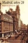 madrid, años 20 (historia de la fotografia)-ramon guerra de la vega-9788488271280 madrid, años 20 (historia de la fotografia)-ramon guerra de la vega-9788488271280