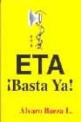 eta ¡basta ya!: historia terrorista de eta-alvaro baeza lopez-9788488485380 eta ¡basta ya!: historia terrorista de eta-alvaro baeza lopez-9788488485380