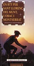 en btt per sant llorenç del munt, l obac i montserrat: 20 itinera ris per l`entorn de rellinars-carles sans i ravellat-9788489890480 en btt per sant llorenç del munt, l obac i montserrat: 20 itinera ris per l`entorn de rellinars-carles sans i ravellat-9788489890480